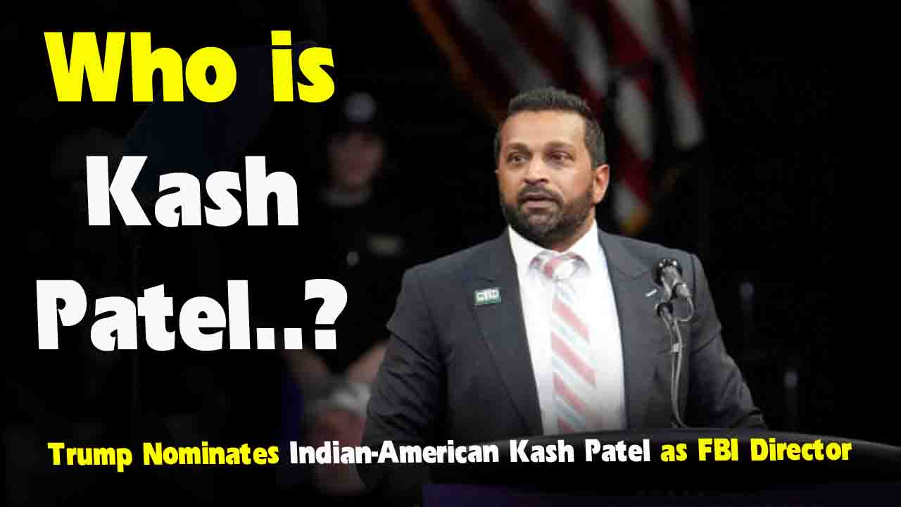 Trump Nominates Indian-American Kash Patel as FBI Director: A Bold Step Toward FBI Overhaul